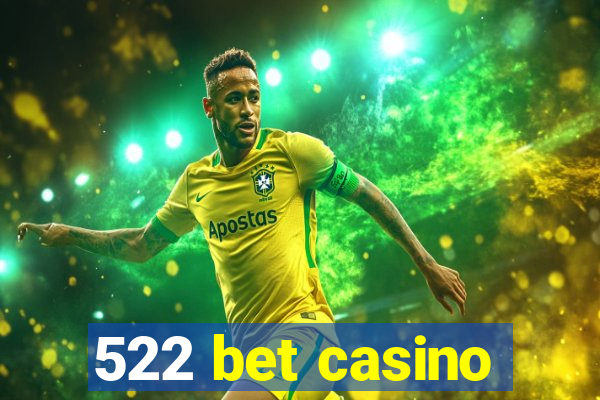 522 bet casino